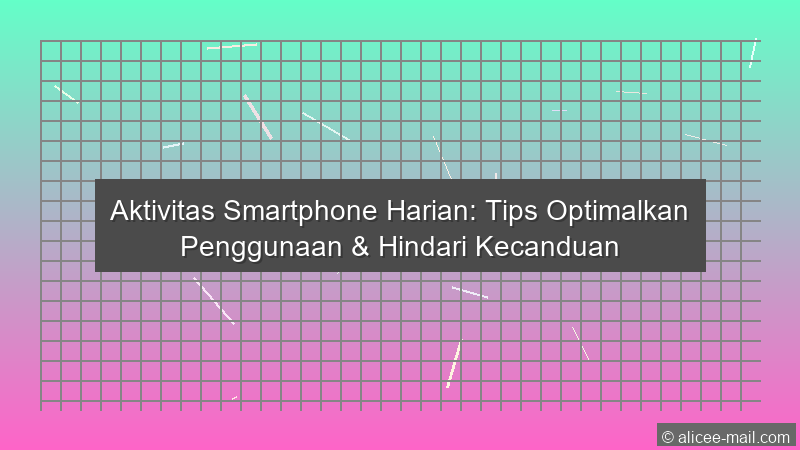 Aktivitas Smartphone Harian