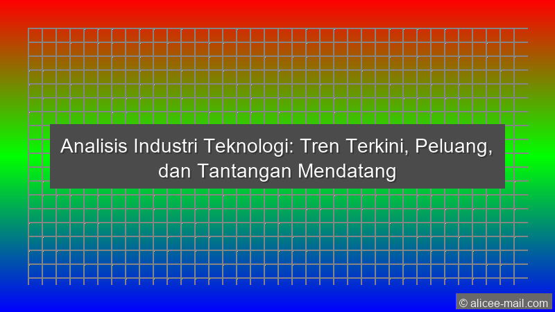 Analisis Industri Teknologi
