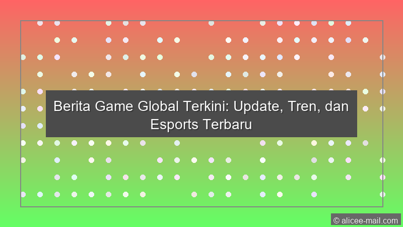 Berita Game Global