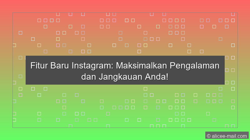Fitur Baru Instagram