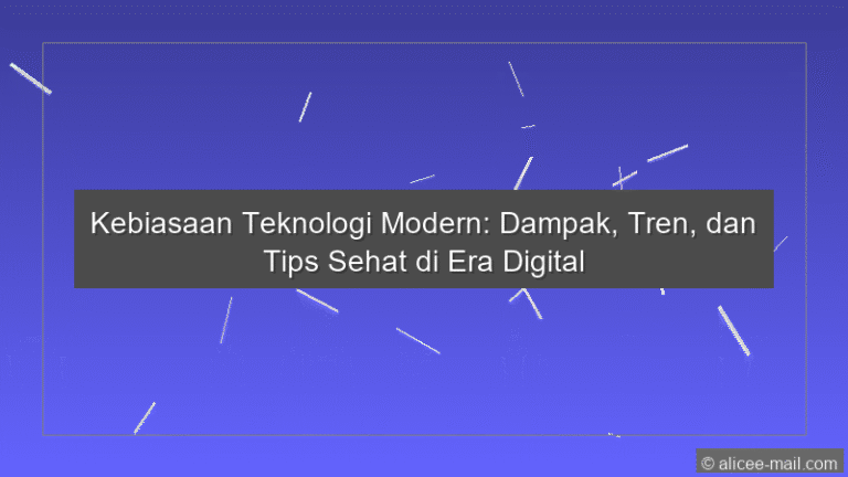 Kebiasaan Teknologi Modern