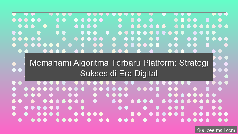 Algoritma Terbaru Platform