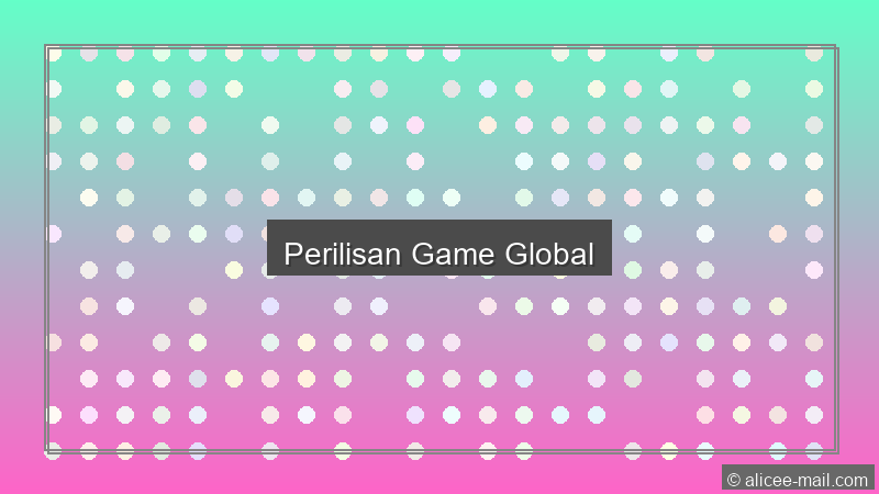 Perilisan Game Global