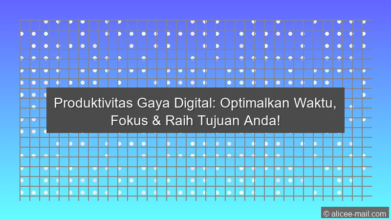 Produktivitas Gaya Digital