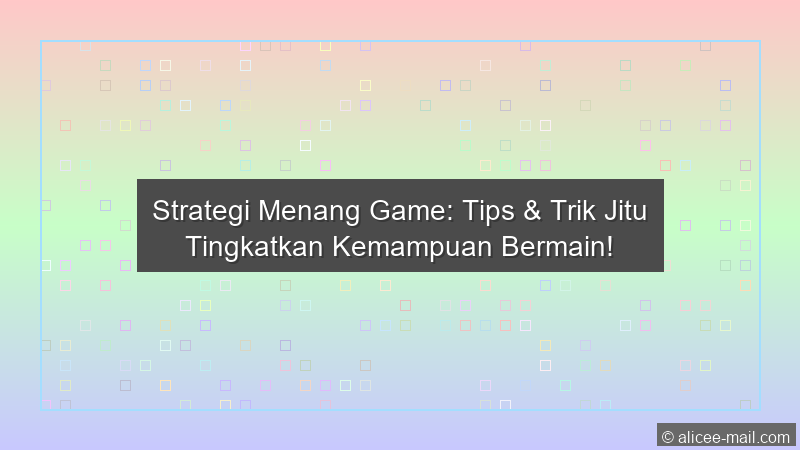 Strategi Menang Game