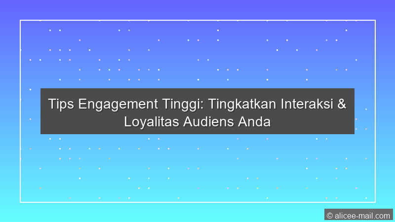 Tips Engagement Tinggi