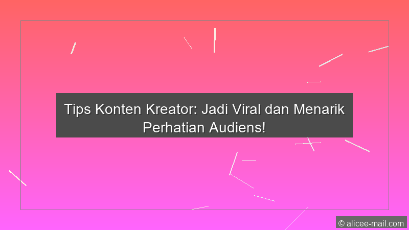 Tips Konten Kreator