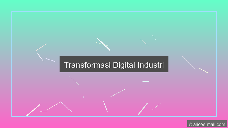 Transformasi Digital Industri