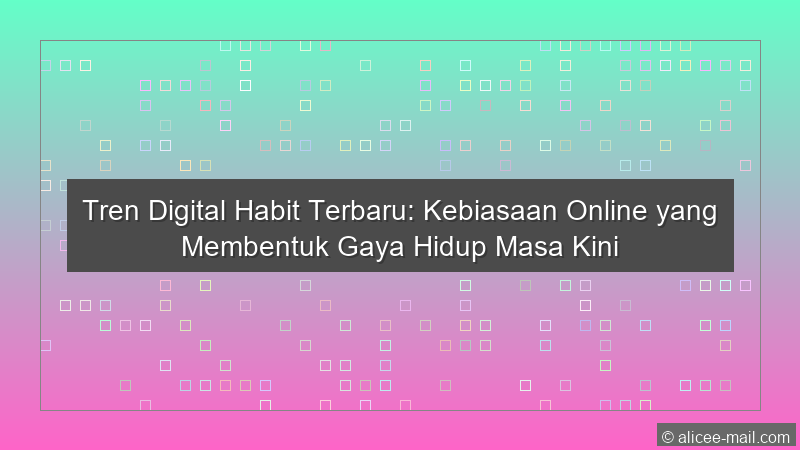 Digital Habit Terbaru