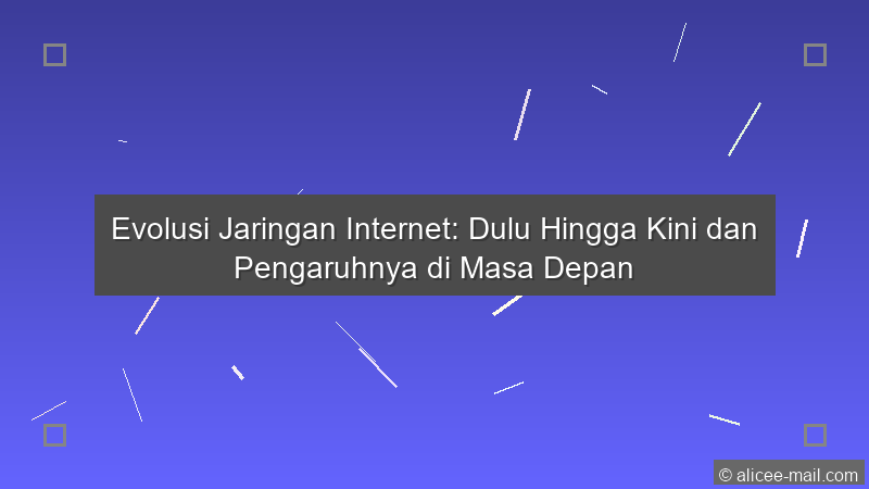 Evolusi Jaringan Internet