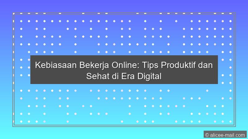 Kebiasaan Bekerja Online