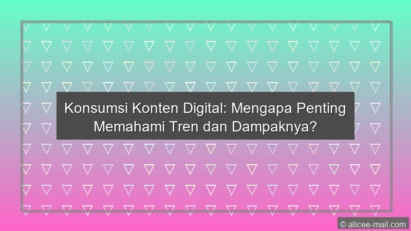 Konsumsi Konten Digital