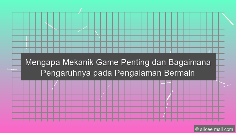 Mekanik Game Penting
