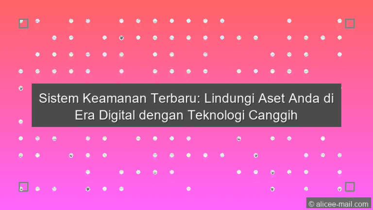 Sistem Keamanan Terbaru