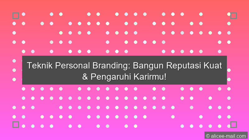Teknik Personal Branding