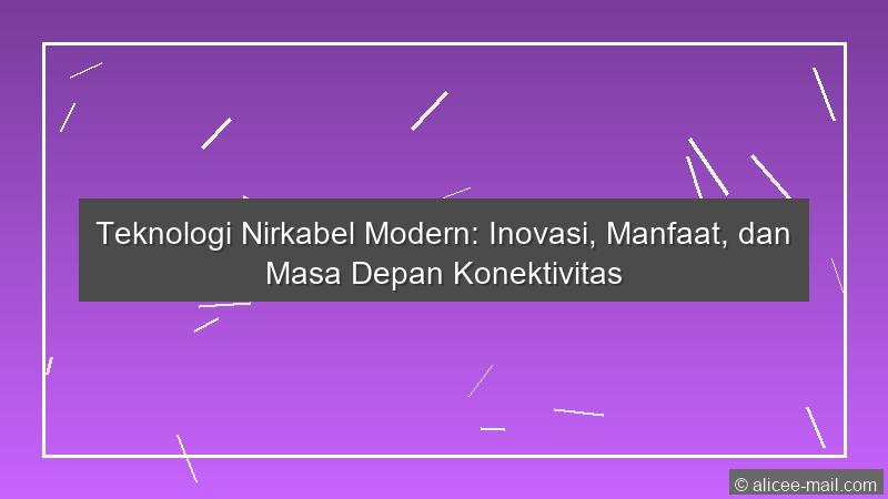 Teknologi Nirkabel Modern