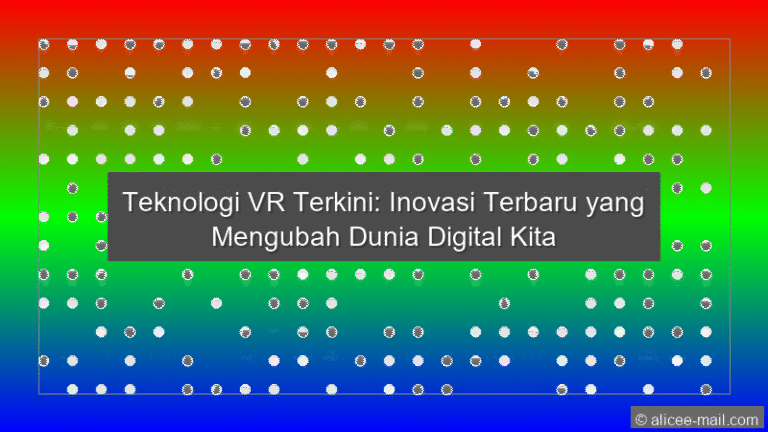 Teknologi Vr Terkini