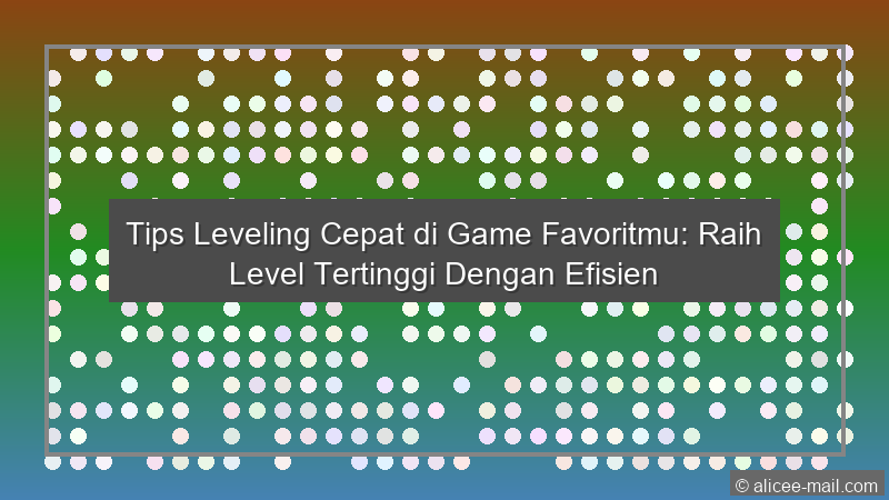 Tips Leveling Cepat